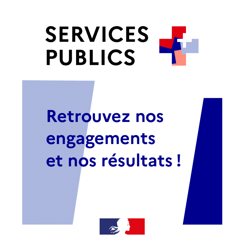 Service publics + : Retrouvez nos engagements et nos résultats !