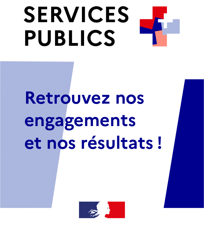 Service publics + : Retrouvez nos engagements et nos résultats !